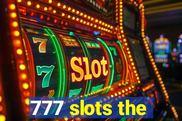 777 slots the